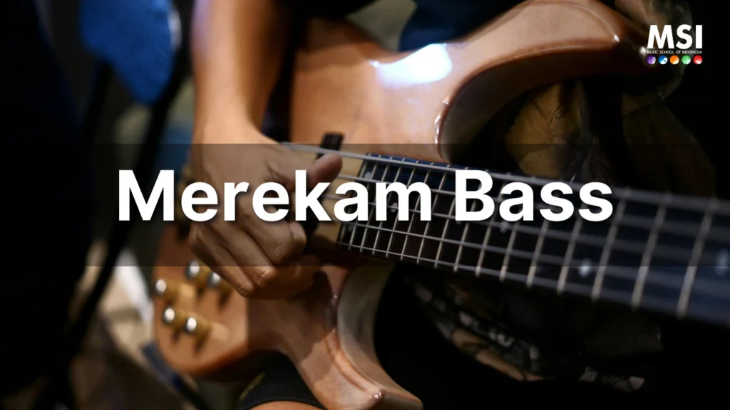 Cara Merekam Electric Bass